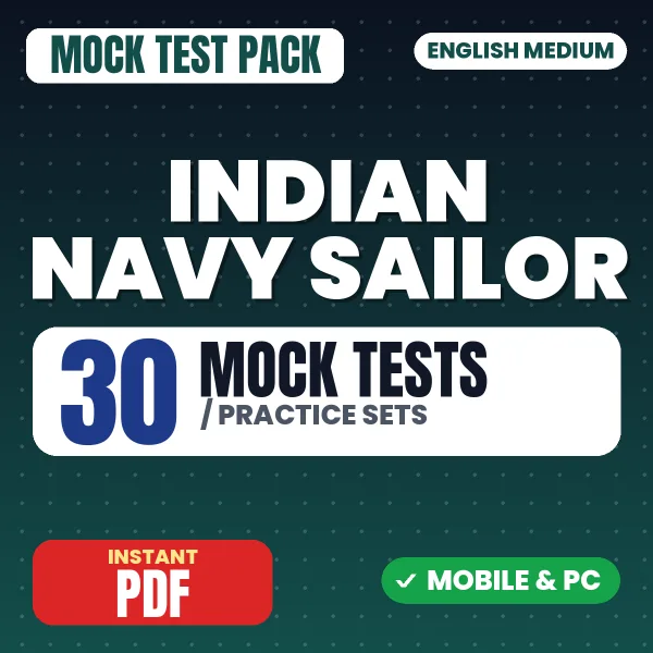 Indian Navy Sailor Exam – 30 Mock Tests / Practice Sets | English Medium PDF Download