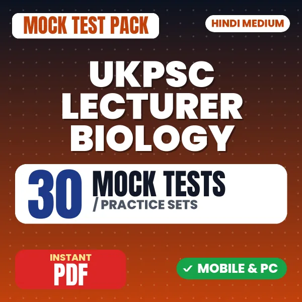 UKPSC Lecturer Biology Exam Paper 1 – 30 Mock Tests / Practice Sets | Hindi Medium PDF Download
