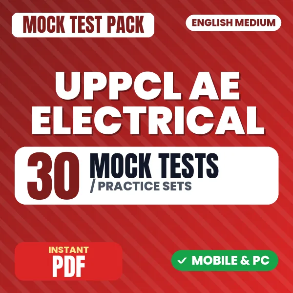 UPPCL AE Electrical Exam – 30 Mock Tests / Practice Sets | English Medium PDF Download