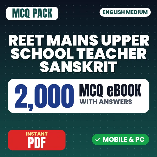 REET Mains Upper School Teacher (Sanskrit) Exam – 2000 MCQ eBook with Answers | English Medium PDF Download