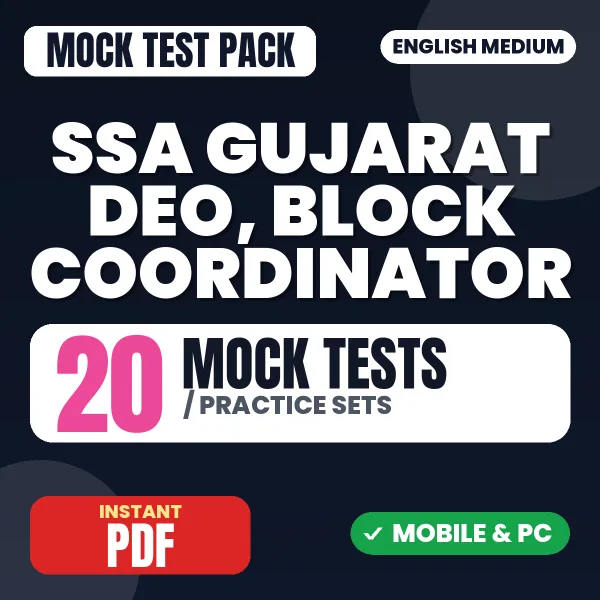 SSA Gujarat DEO, Block Coordinator Exam – 20 Mock Tests / Practice Sets | English Medium PDF Download