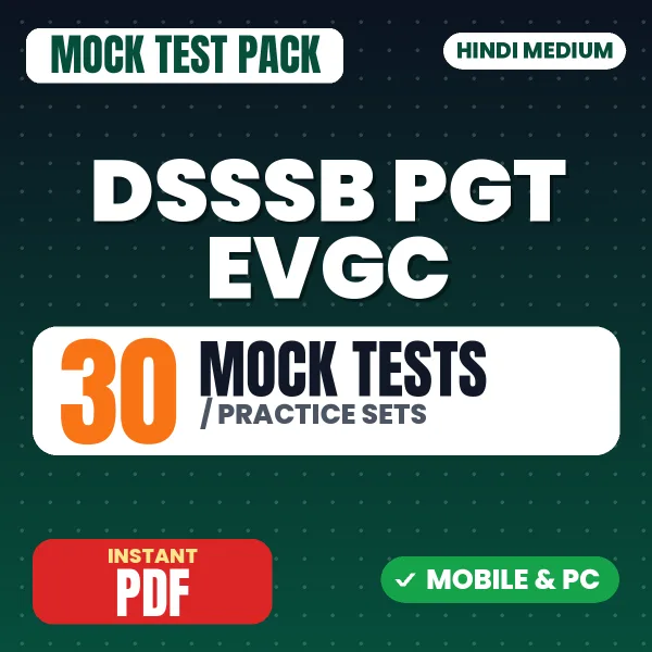 DSSSB PGT EVGC Exam – 30 Mock Tests / Practice Sets | Hindi Medium PDF Download