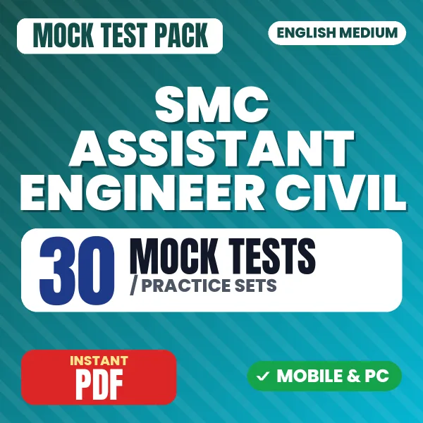 SMC Assistant Engineer (Civil) Exam – 30 Mock Tests / Practice Sets | English Medium PDF Download
