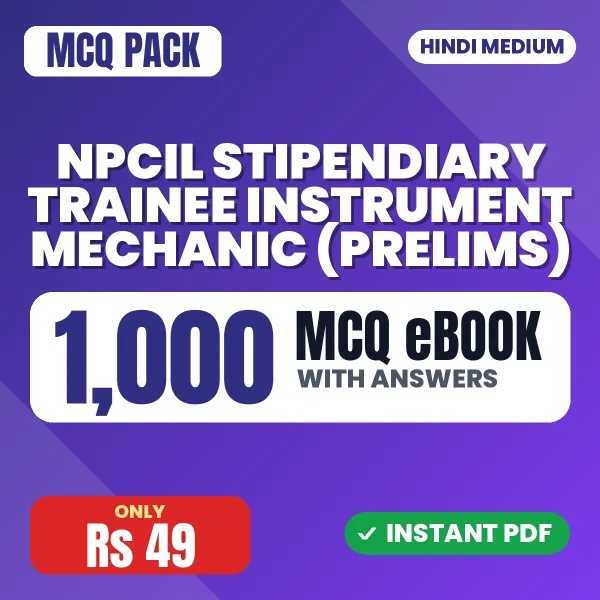 NPCIL Stipendiary Trainee Instrument Mechanic (Prelims) Exam – 1000 MCQ eBook with Answers | Hindi Medium PDF Download