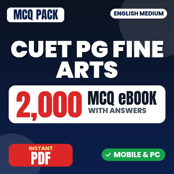 CUET PG Fine Arts (HUQP07) Exam – 2000 MCQ eBook with Answers | English Medium PDF Download