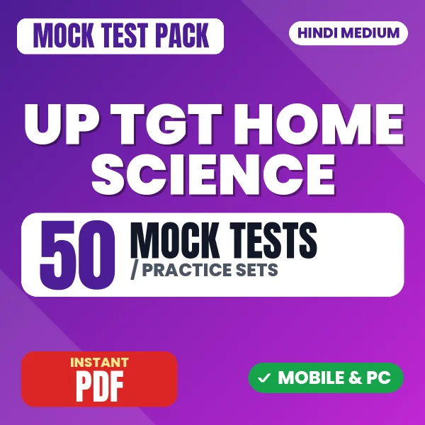 UP TGT Home Science Exam – 50 Mock Tests / Practice Sets | Hindi Medium PDF Download