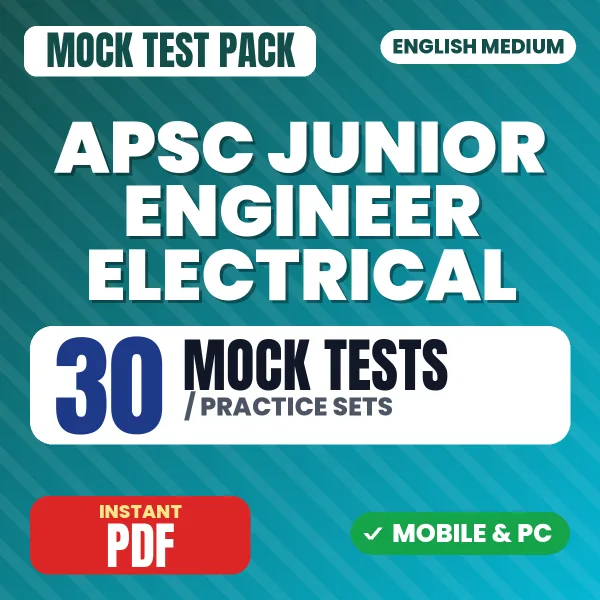 APSC Junior Engineer (Electrical) Exam Paper 1 – 30 Mock Tests / Practice Sets | English Medium PDF Download