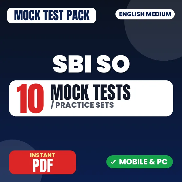 SBI SO Exam – 10 Mock Tests / Practice Sets | English Medium PDF Download