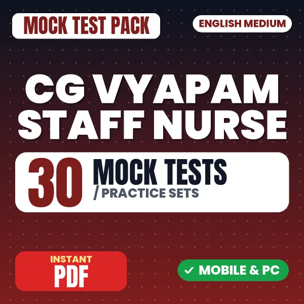 CG Vyapam Staff Nurse Exam – 30 Mock Tests / Practice Sets | English Medium PDF Download