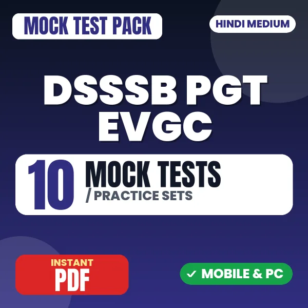DSSSB PGT EVGC Exam – 10 Mock Tests / Practice Sets | Hindi Medium PDF Download