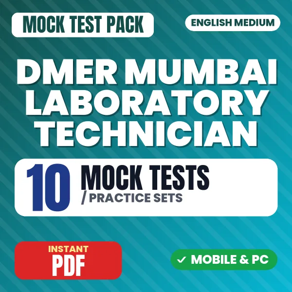 DMER Mumbai Laboratory Technician Exam – 10 Mock Tests / Practice Sets | English Medium PDF Download