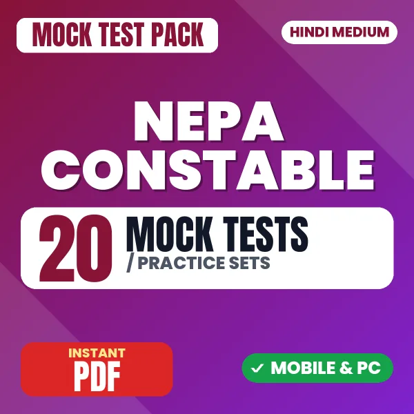 NEPA Constable Exam – 20 Mock Tests / Practice Sets | Hindi Medium PDF Download