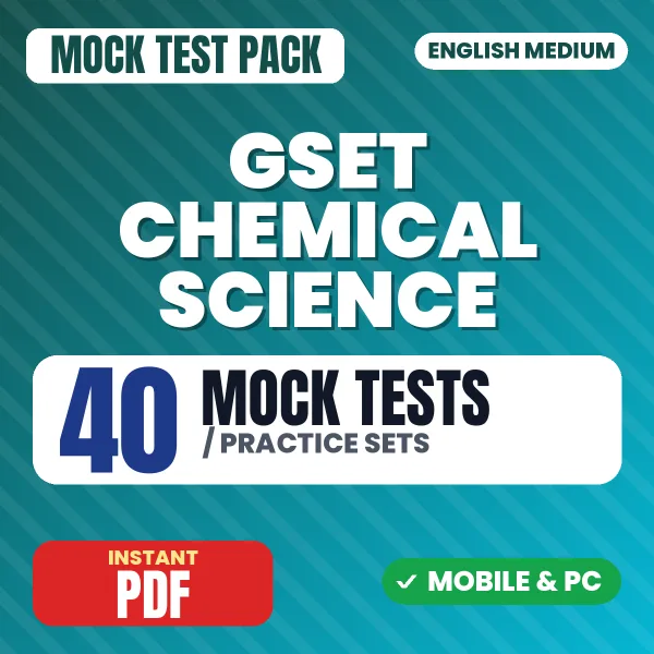 GSET Chemical Science Exam Paper 2 – 40 Mock Tests / Practice Sets | English Medium PDF Download