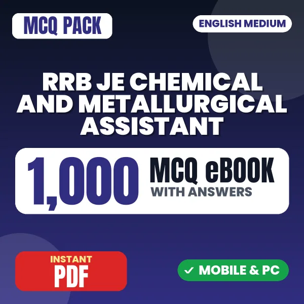 RRB JE (Chemical and Metallurgical Assistant) CBT 1 Exam – 1000 MCQ eBook with Answers | English Medium PDF Download
