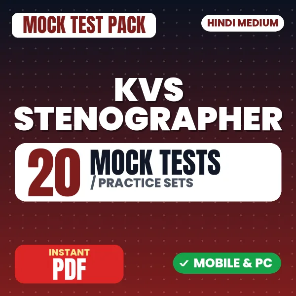 KVS Stenographer (Prelims) Tier-I Exam – 20 Mock Tests / Practice Sets | Hindi Medium PDF Download