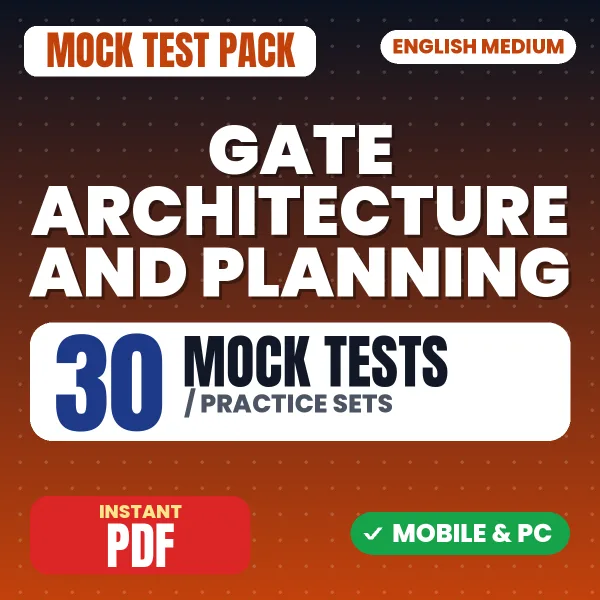 GATE Architecture and Planning Exam (Only MCQ) – 30 Mock Tests / Practice Sets | English Medium PDF Download