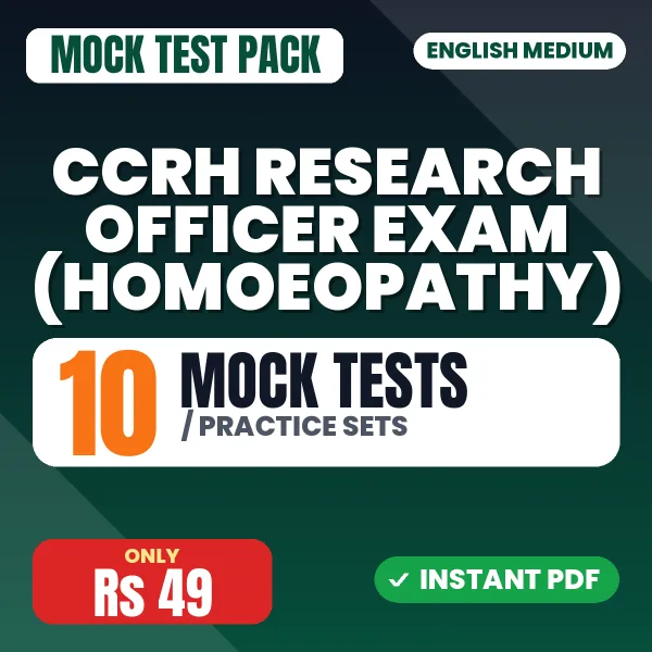 CCRH Research Officer Exam (Homoeopathy) – 10 Mock Tests / Practice Sets | English Medium PDF Download