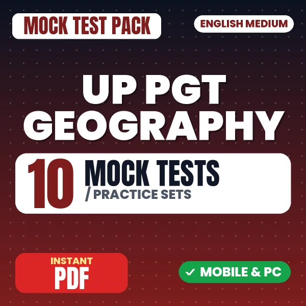UP PGT Geography Exam – 10 Mock Tests / Practice Sets | English Medium PDF Download