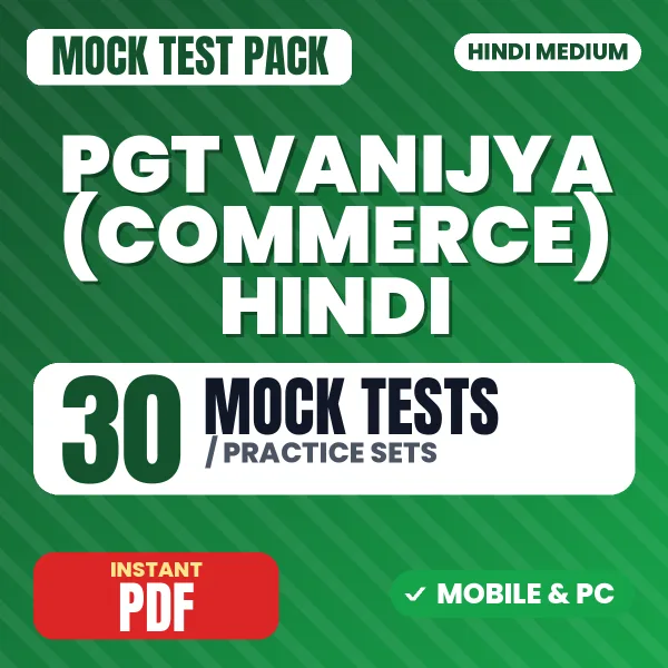PGT Vanijya (Commerce) – 30 Mock Tests / Practice Sets | Hindi Medium PDF Download