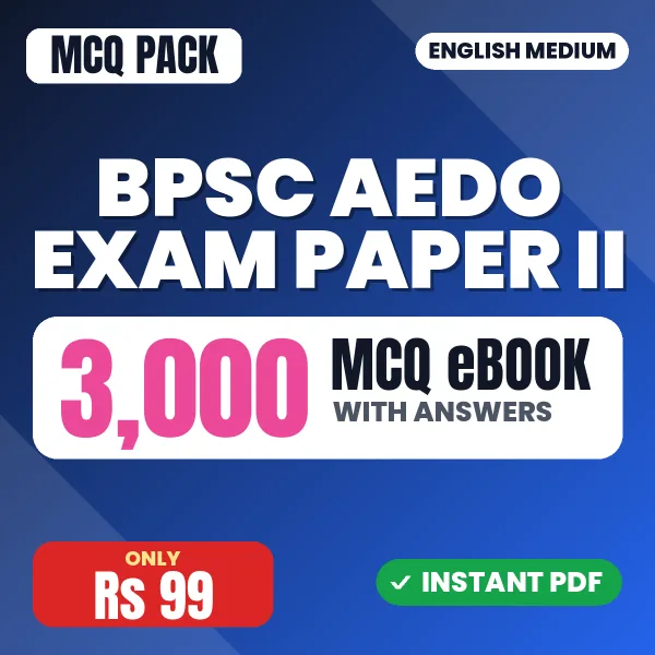 BPSC AEDO Exam Paper II – 3000 MCQ eBook with Answers | English Medium PDF Download