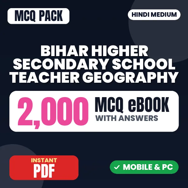 Bihar Higher Secondary School Teacher (Geography) Exam – 2000 MCQ eBook with Answers | Hindi Medium PDF Download