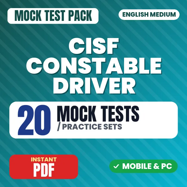 CISF Constable Driver Exam – 20 Mock Tests / Practice Sets | English Medium PDF Download