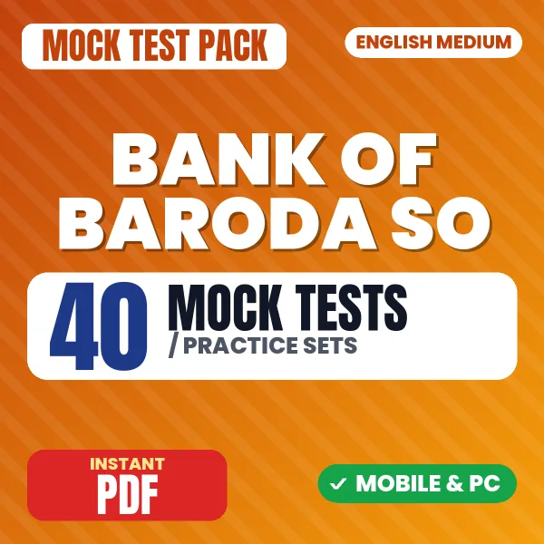 Bank of Baroda SO (Wealth Executive) Exam – 40 Mock Tests / Practice Sets | English Medium PDF Download