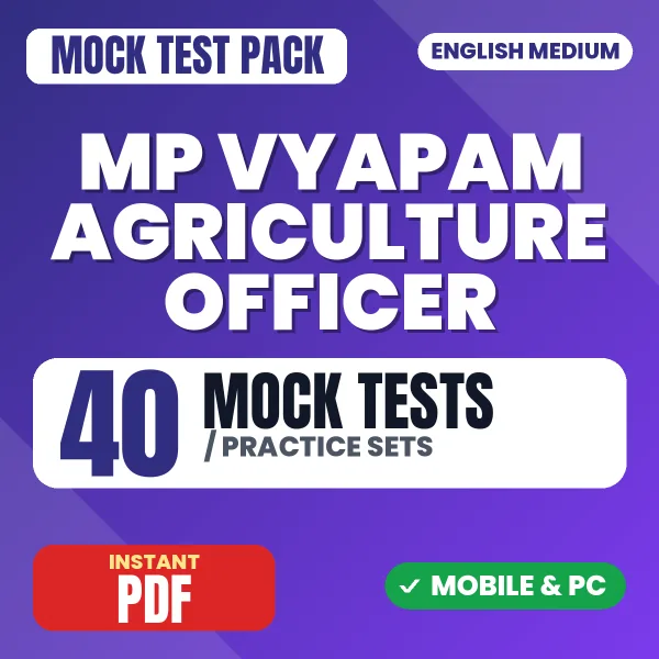 MP Vyapam Agriculture Officer Exam Paper I – 40 Mock Tests / Practice Sets | English Medium PDF Download