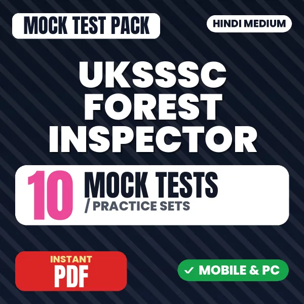 UKSSSC Forest Inspector Exam – 10 Mock Tests / Practice Sets | Hindi Medium PDF Download