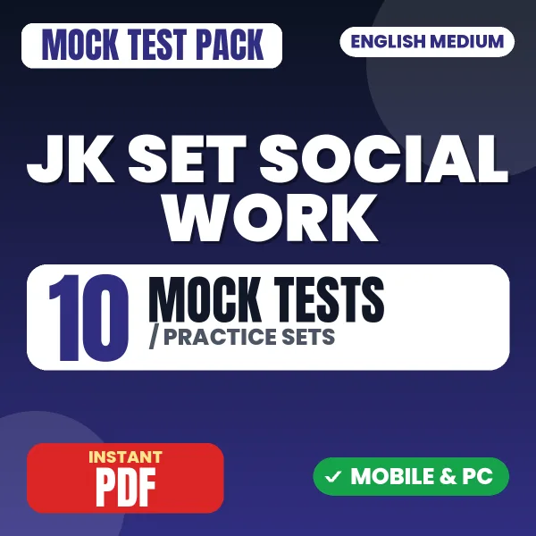 JK SET Social Work Exam – 10 Mock Tests / Practice Sets | English Medium PDF Download