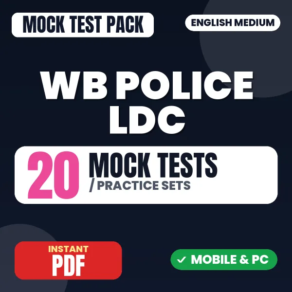 WB Police LDC Exam (Part I) – 20 Mock Tests / Practice Sets | English Medium PDF Download