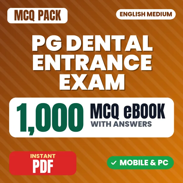 PG Dental Entrance Exam – 1000 MCQ eBook with Answers | English Medium PDF Download