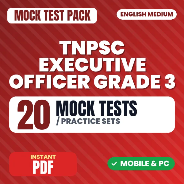 TNPSC Executive Officer Grade 3 (Paper-I) Exam – 20 Mock Tests / Practice Sets | English Medium PDF Download