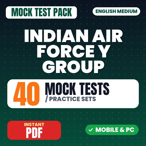 Indian Air Force Y Group Exam – 40 Mock Tests / Practice Sets | English Medium PDF Download
