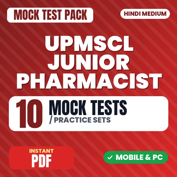 UPMSCL Junior Pharmacist Exam – 10 Mock Tests / Practice Sets | Hindi Medium PDF Download