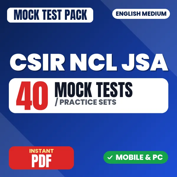 CSIR NCL JSA Exam Paper 2 – 40 Mock Tests / Practice Sets | English Medium PDF Download