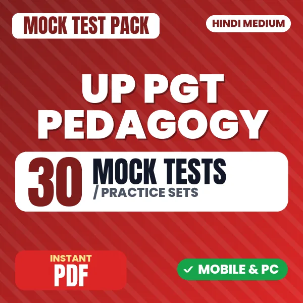 UP PGT Pedagogy Exam – 30 Mock Tests / Practice Sets | Hindi Medium PDF Download