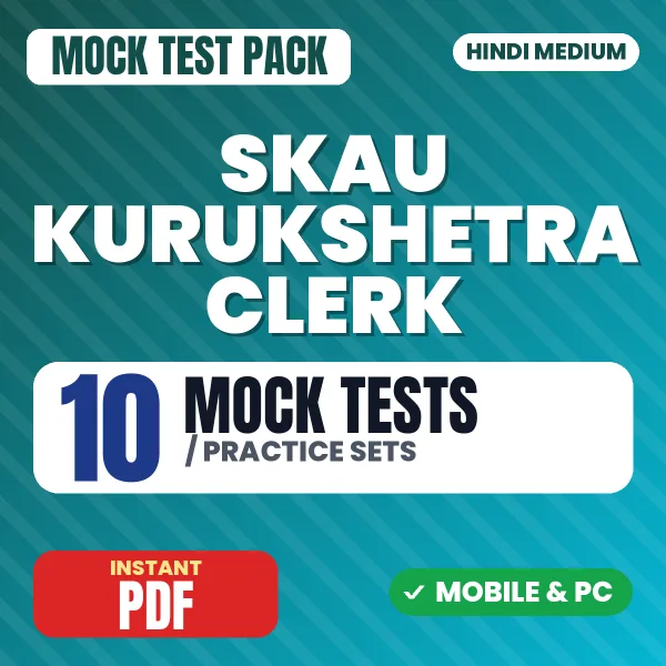 SKAU Kurukshetra Clerk Exam – 10 Mock Tests / Practice Sets | Hindi Medium PDF Download