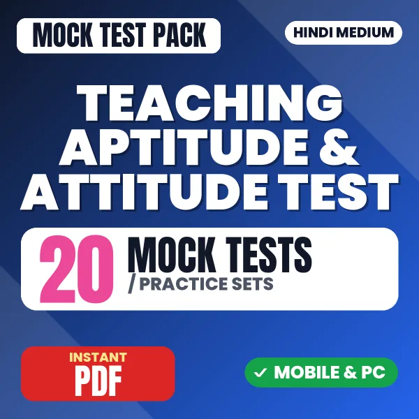 Teaching Aptitude & Research Aptitude Exam – 20 Mock Tests / Practice Sets | Hindi Medium PDF Download