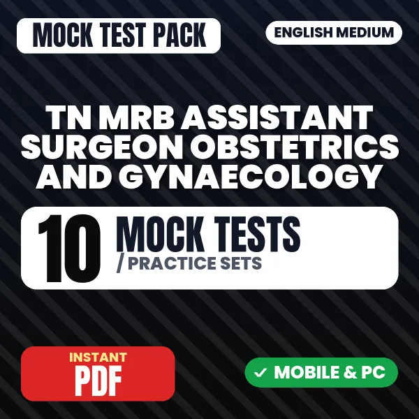 TN MRB Assistant Surgeon (Obstetrics & Gynaecology) Exam – 10 Mock Tests / Practice Sets | English Medium PDF Download