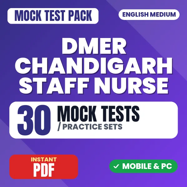 DMER Chandigarh Staff Nurse Exam – 30 Mock Tests / Practice Sets | English Medium PDF Download