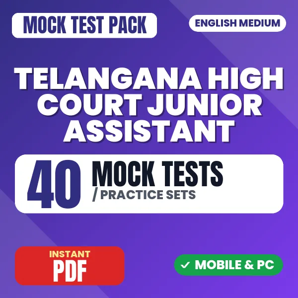 Telangana High Court Junior Assistant Exam – 40 Mock Tests / Practice Sets | English Medium PDF Download