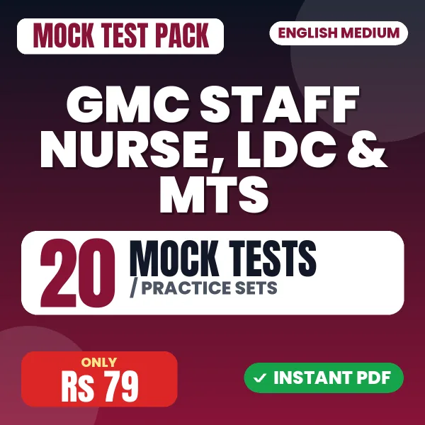 GMC Staff Nurse, LDC & MTS Exam – 20 Mock Tests / Practice Sets | English Medium PDF Download