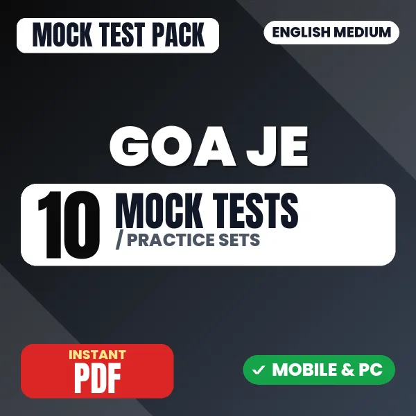 Goa JE Exam – 10 Mock Tests / Practice Sets | English Medium PDF Download