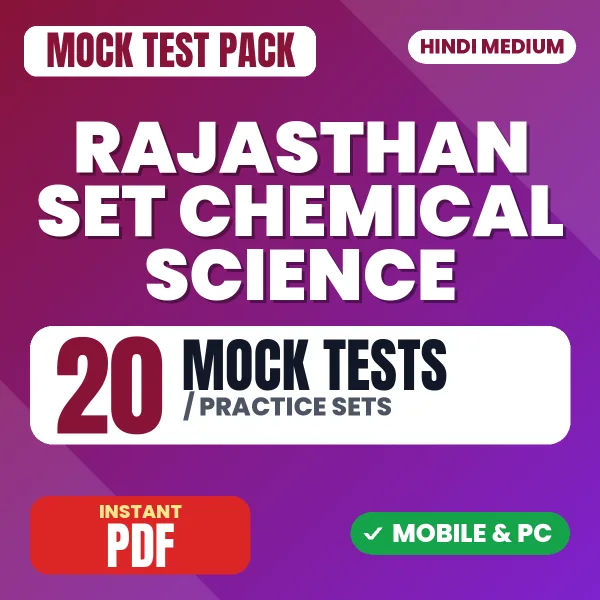 Rajasthan SET (Chemical Science) Exam – 20 Mock Tests / Practice Sets | Hindi Medium PDF Download