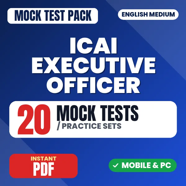ICAI Executive Officer Exam – 20 Mock Tests / Practice Sets | English Medium PDF Download