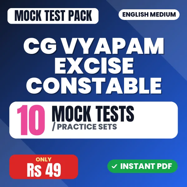 CG Vyapam Excise Constable Exam – 10 Mock Tests / Practice Sets | English Medium PDF Download