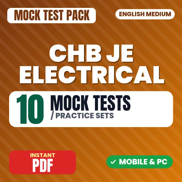 CHB JE (Electrical) Exam – 10 Mock Tests / Practice Sets | English Medium PDF Download