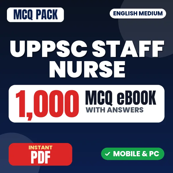 UPPSC Staff Nurse (Prelims) Exam – 1000 MCQ eBook with Answers | English Medium PDF Download