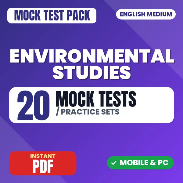 Environmental Studies – 20 Mock Tests / Practice Sets | English Medium PDF Download